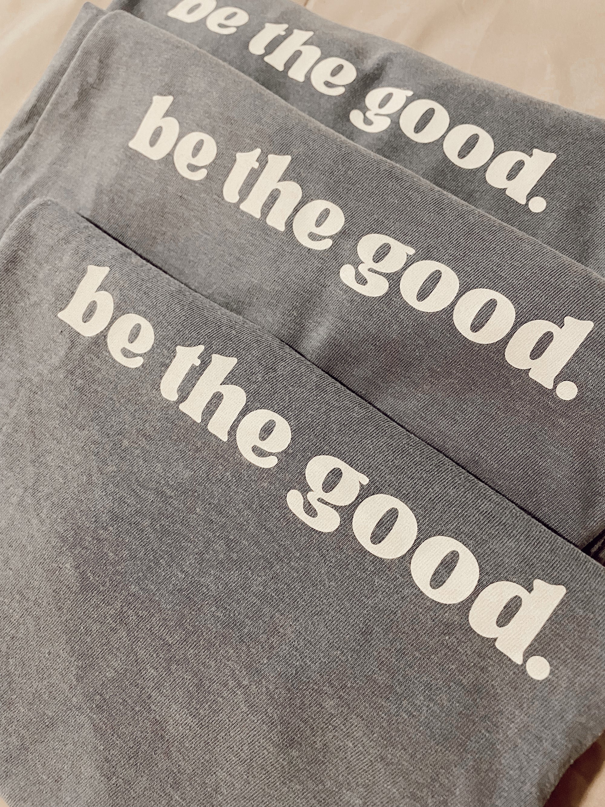Be the Good Tee