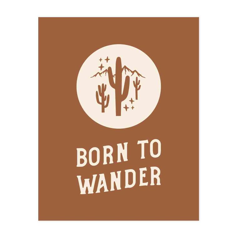 Born to Wander Cactus Art Print